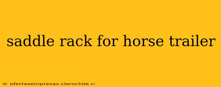 saddle rack for horse trailer