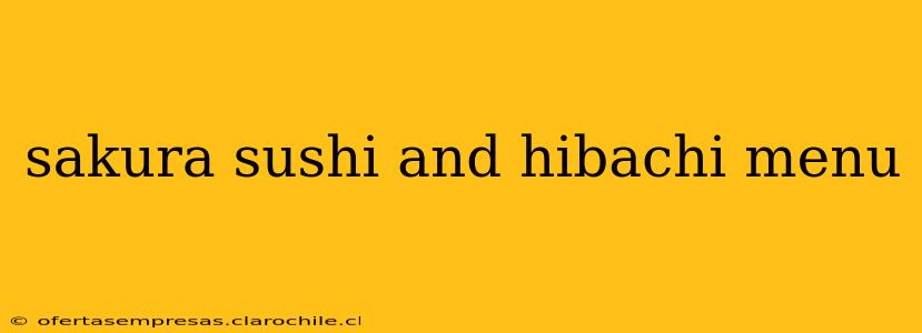 sakura sushi and hibachi menu