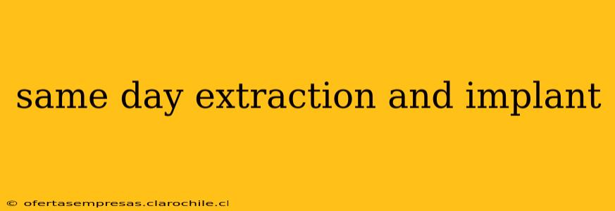 same day extraction and implant