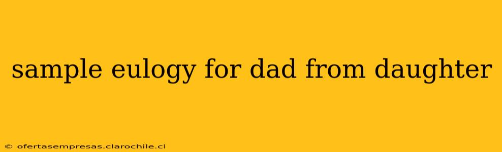 sample eulogy for dad from daughter