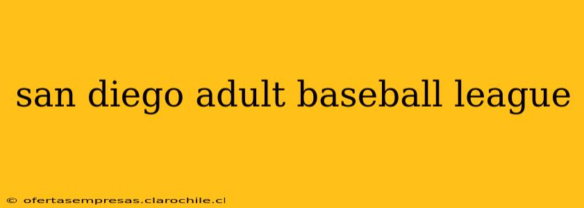 san diego adult baseball league
