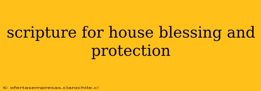 scripture for house blessing and protection