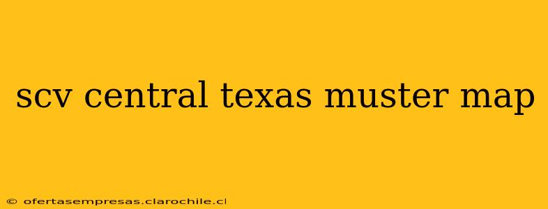 scv central texas muster map