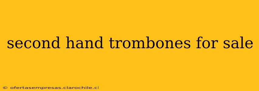 second hand trombones for sale
