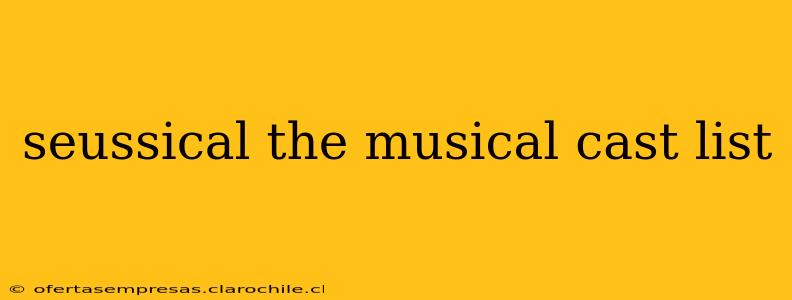 seussical the musical cast list