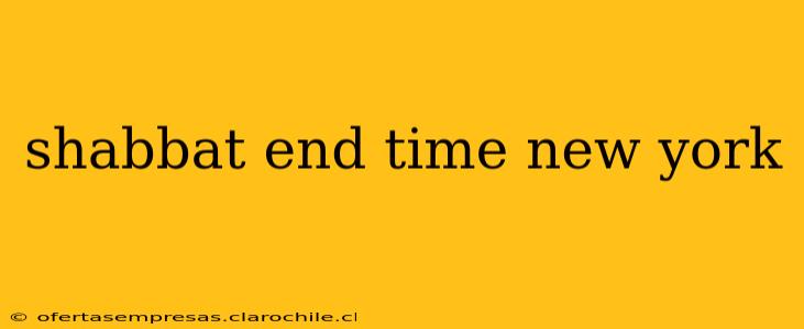 shabbat end time new york