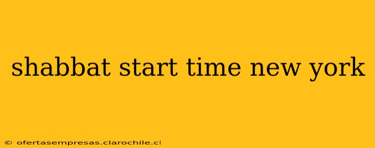 shabbat start time new york