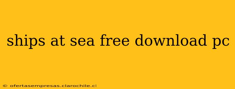 ships at sea free download pc