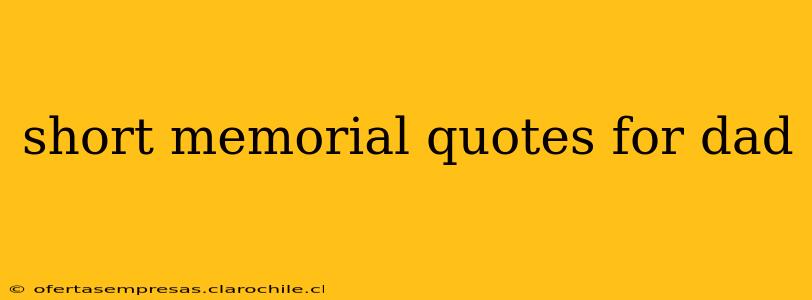 short memorial quotes for dad