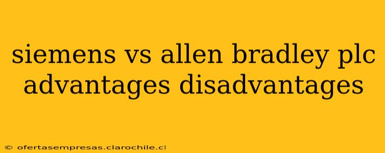 siemens vs allen bradley plc advantages disadvantages