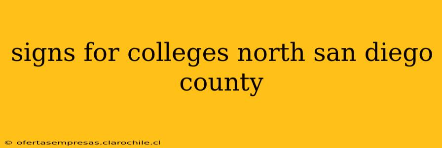 signs for colleges north san diego county