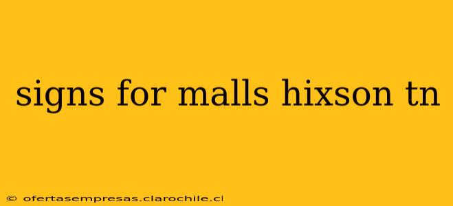 signs for malls hixson tn