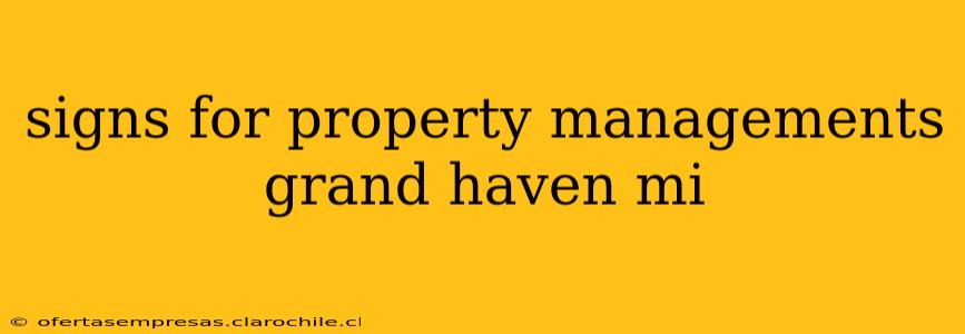 signs for property managements grand haven mi