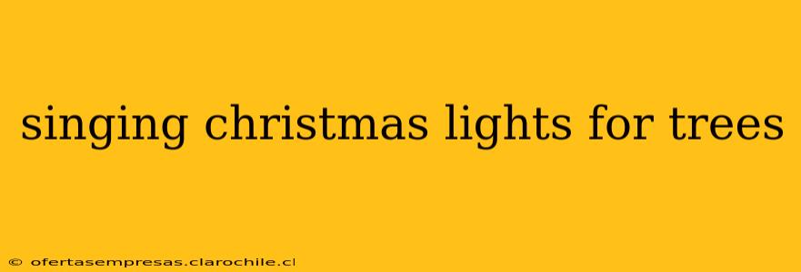 singing christmas lights for trees