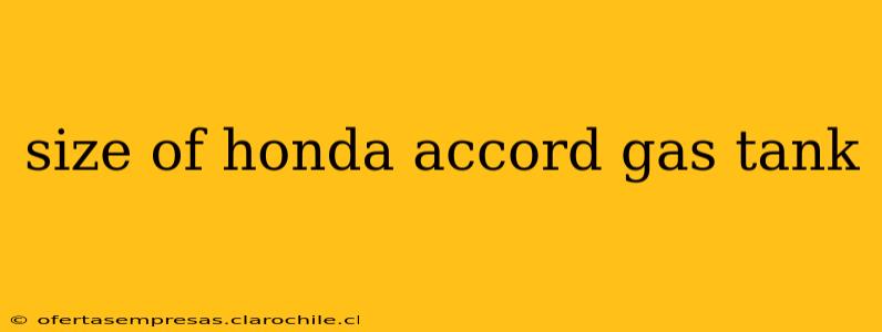 size of honda accord gas tank