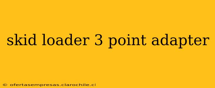 skid loader 3 point adapter