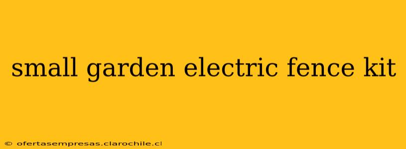 small garden electric fence kit