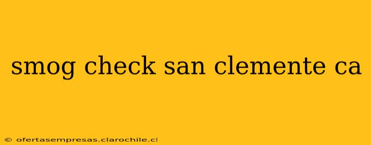smog check san clemente ca