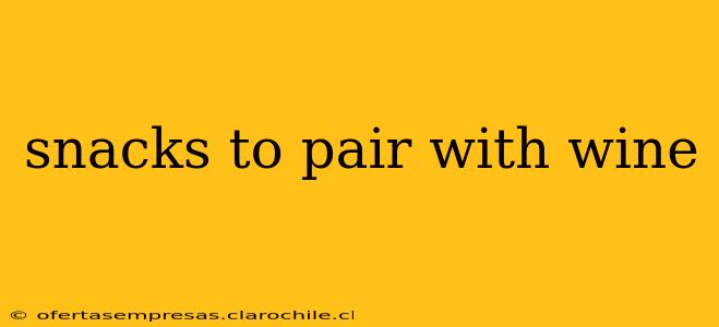snacks to pair with wine