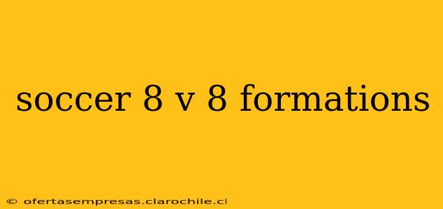 soccer 8 v 8 formations