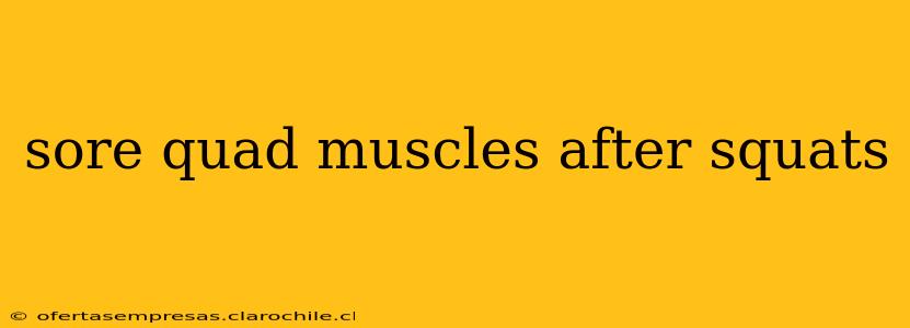 sore quad muscles after squats