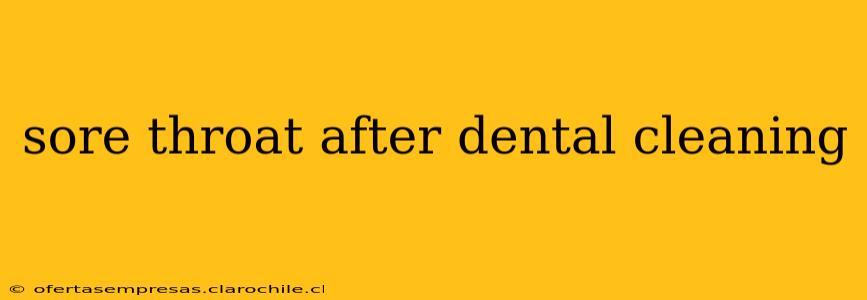 sore throat after dental cleaning