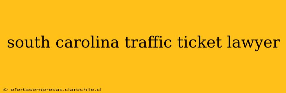south carolina traffic ticket lawyer