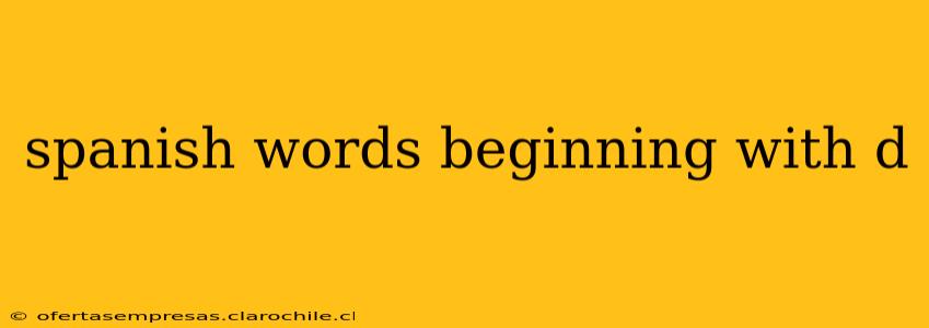 spanish words beginning with d