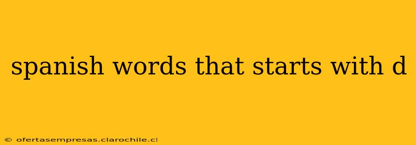 spanish words that starts with d