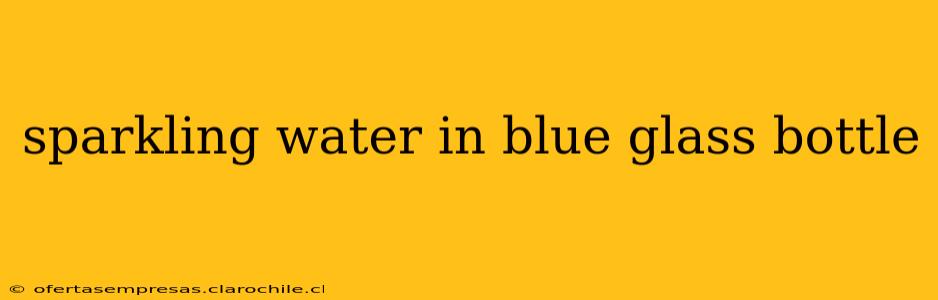 sparkling water in blue glass bottle
