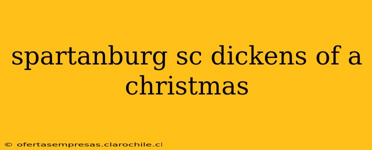 spartanburg sc dickens of a christmas