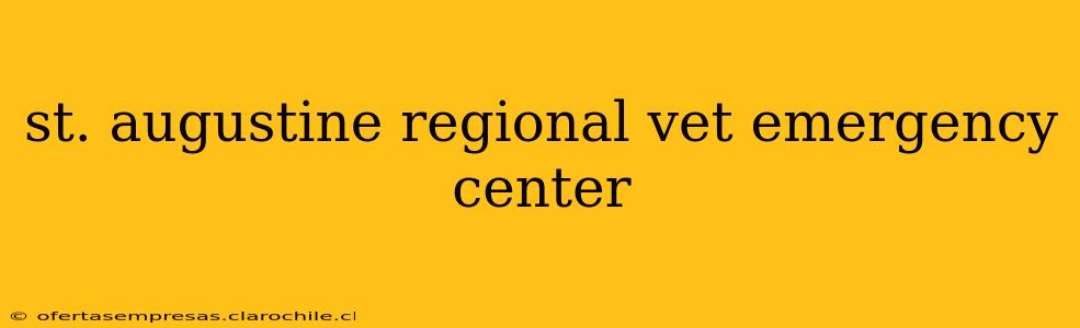 st. augustine regional vet emergency center