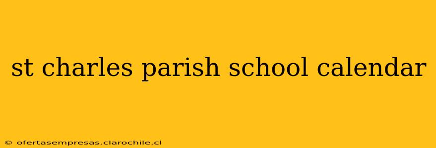 st charles parish school calendar