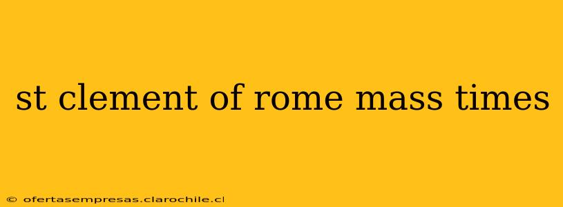 st clement of rome mass times