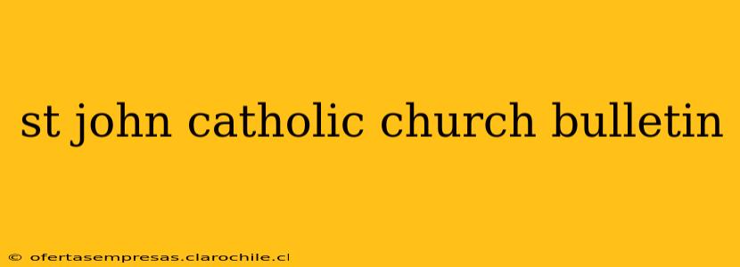 st john catholic church bulletin