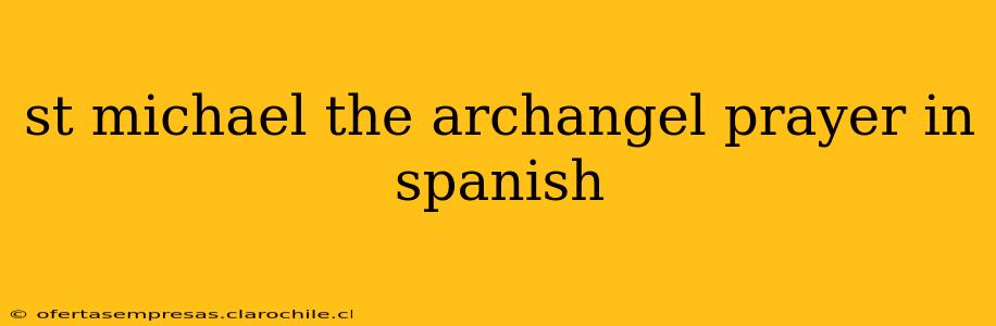 st michael the archangel prayer in spanish