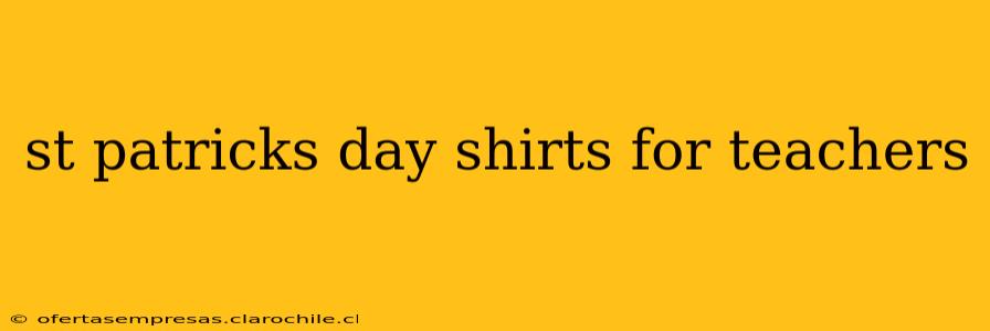 st patricks day shirts for teachers