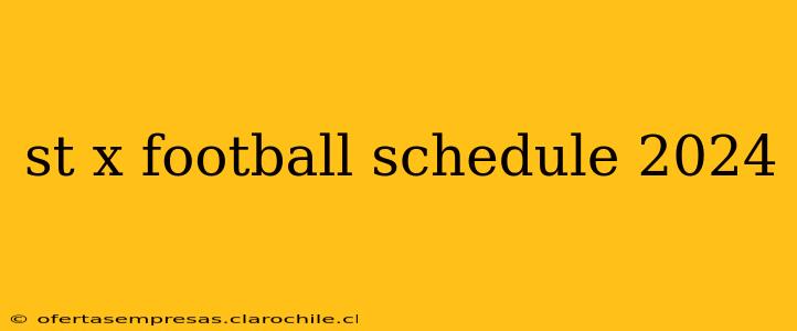 st x football schedule 2024