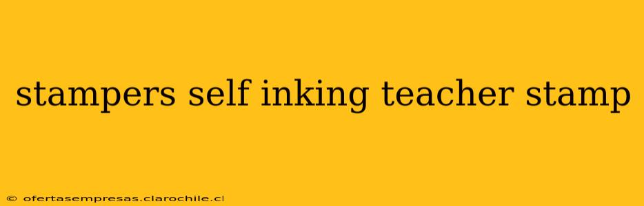 stampers self inking teacher stamp