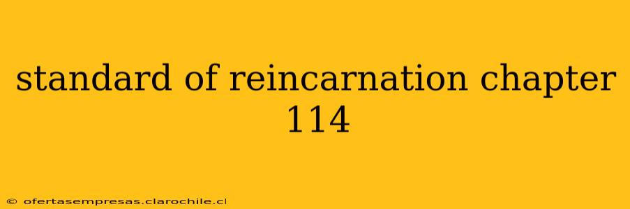 standard of reincarnation chapter 114