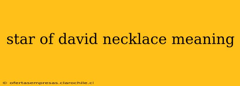 star of david necklace meaning