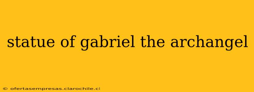 statue of gabriel the archangel