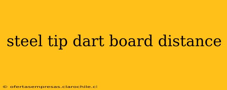 steel tip dart board distance