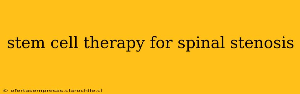 stem cell therapy for spinal stenosis