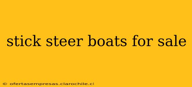 stick steer boats for sale