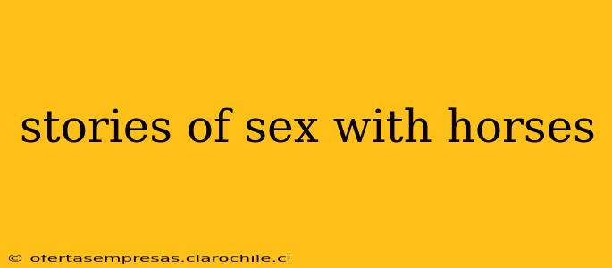 stories of sex with horses