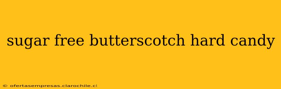 sugar free butterscotch hard candy