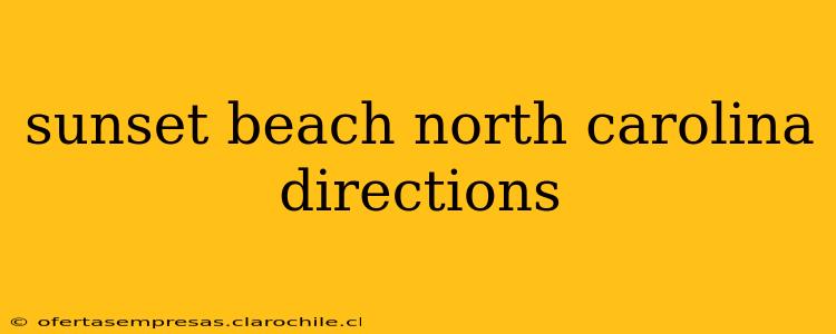 sunset beach north carolina directions