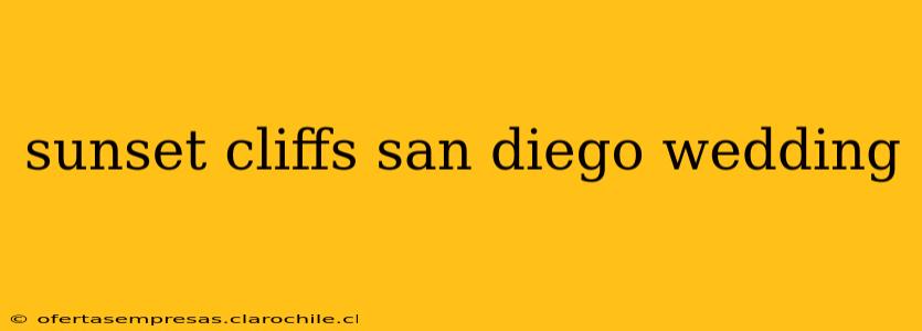 sunset cliffs san diego wedding