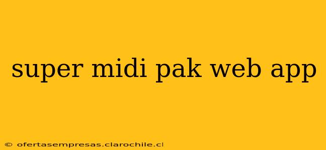 super midi pak web app